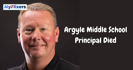 Argyle Middle School Principal Dies
